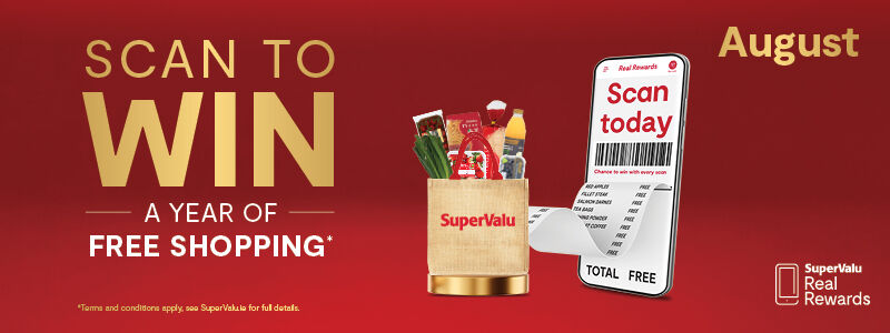 Scan To Win August • One Year Free Shopping gift card • €100 SuperValu e-gift card for EVERY Store